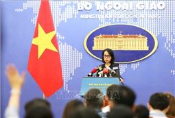Họp báo thường kỳ Bộ Ngoại giao: Quảng bá, sử dụng sản phẩm có “đường 9 đoạn” tại Việt Nam là vi phạm pháp luật